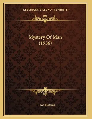 Das Geheimnis des Menschen (1956) - Mystery Of Man (1956)