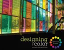 Gestalten mit Farbe: Konzepte und Anwendungen - Designing with Color: Concepts and Applications