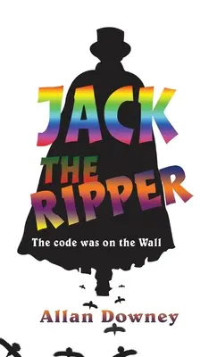 Jack the Ripper: Der Code war an der Wand - Jack the Ripper: The code was on the Wall