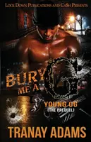 Bury Me A G 5: Young OG (Das Prequel) - Bury Me A G 5: Young OG (The Prequel)