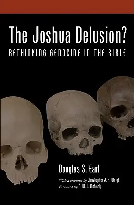 Der Josua-Wahn? Überdenken des Völkermords in der Bibel - The Joshua Delusion?: Rethinking Genocide in the Bible