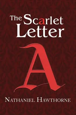 Der scharlachrote Buchstabe (Reader's Library Classics) - The Scarlet Letter (Reader's Library Classics)