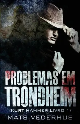 Probleme in Trondheim - Problemas em Trondheim