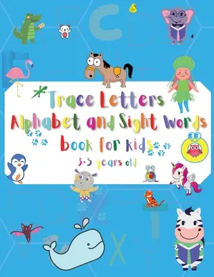 Letter Tracing Alphabet und Sight Words für Kinder 3-5 Jahre alt: Buchstaben A-Z und Sight words tracing, Cursive writing workbook for Preschool, Kindergar - Letter Tracing Alphabet and Sight Words for kids 3-5 years old: Letters A-Z and Sight words tracing, Cursive writing workbook for Preschool, Kindergar