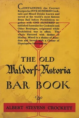 Das alte Waldorf-Astoria Bar-Buch - The Old Waldorf-Astoria Bar Book