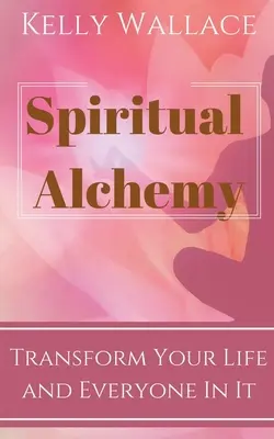 Spirituelle Alchemie - Spiritual Alchemy