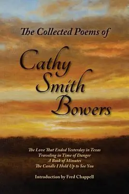 Die gesammelten Gedichte von Cathy Smith Bowers - The Collected Poems of Cathy Smith Bowers