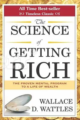 Die Wissenschaft des Reichwerdens - The Science of Getting Rich