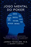 O Jogo Mental do Poker: Bewährte Strategien zur Verbesserung der Kontrolle von 