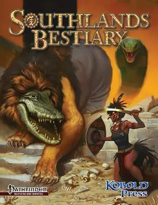 Südland-Bestiarium: für das Pathfinder-Rollenspiel - Southlands Bestiary: for Pathfinder Roleplaying Game