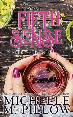 Der fünfte Sinn: Ein paranormaler Liebesroman für Frauen - The Fifth Sense: A Paranormal Women's Fiction Romance Novel