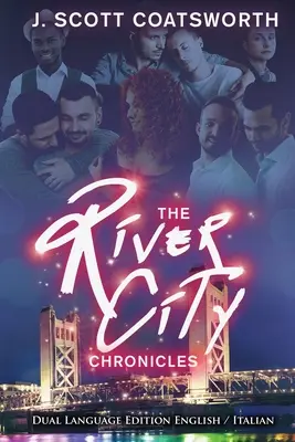 Die River City Chroniken: Zweisprachige Ausgabe - The River City Chronicles: Dual Language Edition