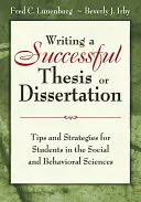 Eine erfolgreiche Diplomarbeit oder Dissertation schreiben: Tipps und Strategien für Studierende der Sozial- und Verhaltenswissenschaften - Writing a Successful Thesis or Dissertation: Tips and Strategies for Students in the Social and Behavioral Sciences