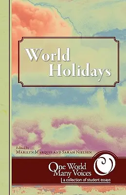 Eine Welt - viele Stimmen: Weltweite Feiertage - One World Many Voices: World Holidays