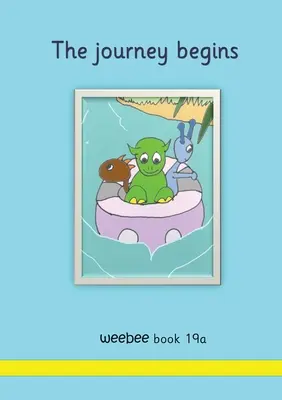 Die Reise beginnt weebee Buch 19a - The journey begins weebee Book 19a