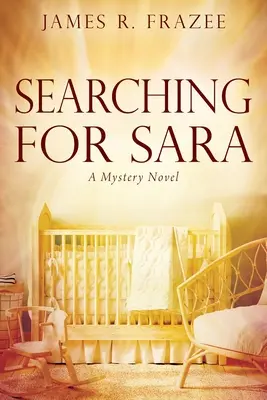 Auf der Suche nach Sara: Ein Kriminalroman - Searching for Sara: A Mystery Novel