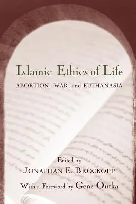 Islamische Ethik des Lebens: Abtreibung, Krieg und Euthanasie - Islamic Ethics of Life: Abortion, War, and Euthanasia