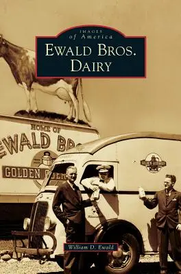 Gebr. Ewald Molkerei - Ewald Bros. Dairy