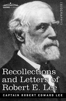 Lebenserinnerungen und Briefe von Robert E. Lee - Recollections and Letters of Robert E. Lee