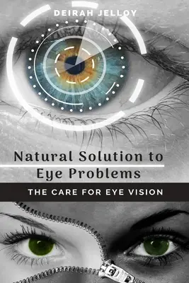 Natürliche Lösung für Augenprobleme - Natural Solution to Eye Problems