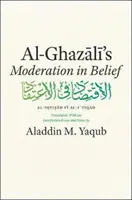Al-Ghazali's Mäßigung im Glauben - Al-Ghazali's Moderation in Belief