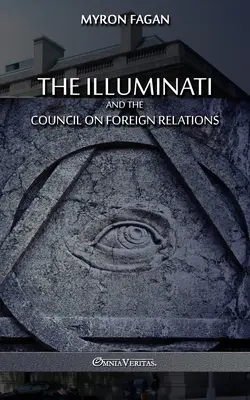 Die Illuminaten und der Rat für Auswärtige Beziehungen - The Illuminati and the Council on Foreign Relations