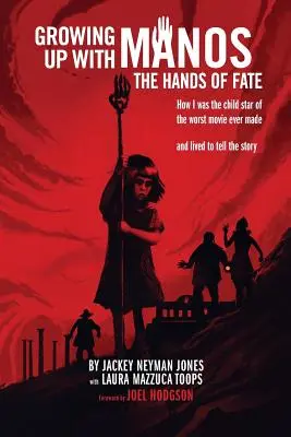Aufwachsen mit Manos: Die Hände des Schicksals - Growing Up with Manos: The Hands of Fate