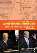 Der Routledge-Atlas des arabisch-israelischen Konflikts - The Routledge Atlas of the Arab-Israeli Conflict