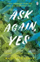 Ask Again, Yes - Der packende, emotionale und lebensbejahende New York Times-Bestseller - Ask Again, Yes - The gripping, emotional and life-affirming New York Times bestseller