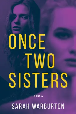 Einst zwei Schwestern - Once Two Sisters