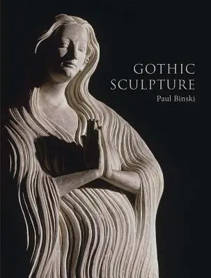 Gotische Bildhauerei - Gothic Sculpture