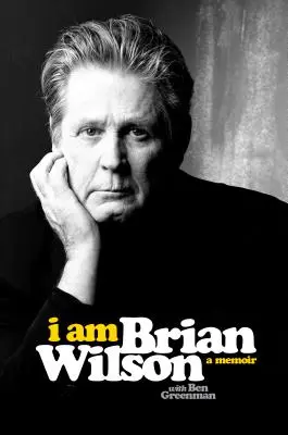 Ich bin Brian Wilson: Eine Erinnerung - I Am Brian Wilson: A Memoir