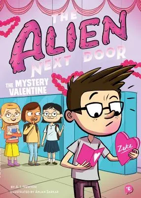 Der Außerirdische von nebenan 6: Die geheimnisvolle Valentine - The Alien Next Door 6: The Mystery Valentine