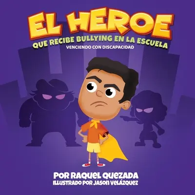 El Heroe: Que Recibe Bullying En La Escuela