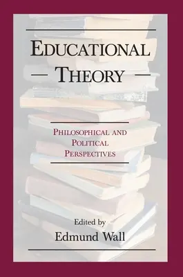 Bildungstheorie: Philosophisches und Po - Educational Theory: Philosophical and Po