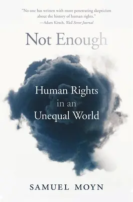Nicht genug: Menschenrechte in einer ungleichen Welt - Not Enough: Human Rights in an Unequal World