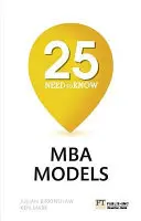 25 MBA-Modelle, die man kennen muss - 25 MBA-Modelle, die man kennen muss - 25 Need-to-Know MBA Models - 25 Need-to-Know MBA Models