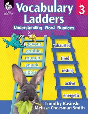 Vokabel-Leitern: Verständnis von Wortnuancen Stufe 3 (Stufe 3): Wortnuancen verstehen [mit CDROM] - Vocabulary Ladders: Understanding Word Nuances Level 3 (Level 3): Understanding Word Nuances [With CDROM]