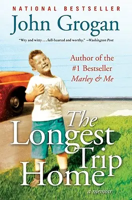 Die längste Reise nach Hause: Eine Erinnerung - The Longest Trip Home: A Memoir