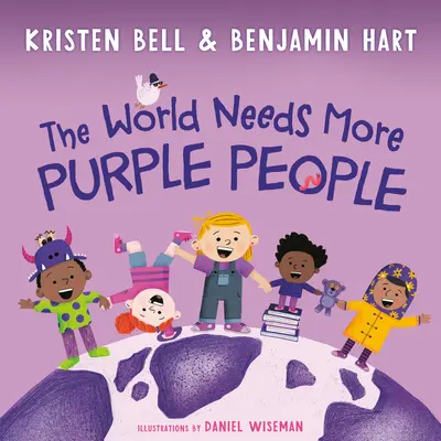 Die Welt braucht mehr lila Menschen - The World Needs More Purple People