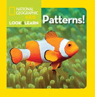 National Geographic Kids Sehen und Lernen: Muster! - National Geographic Kids Look and Learn: Patterns!