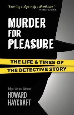 Mord zum Vergnügen: Das Leben und die Zeiten des Krimis - Murder for Pleasure: The Life and Times of the Detective Story