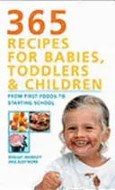 Das große Buch mit Rezepten für Babys, Kleinkinder und Kinder: 365 schnelle, einfache und gesunde Gerichte - The Big Book of Recipes for Babies, Toddlers & Children: 365 Quick, Easy and Healthy Dishes