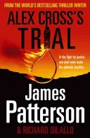Der Prozess von Alex Cross - (Alex Cross 15) - Alex Cross's Trial - (Alex Cross 15)