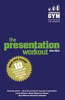 Präsentationstraining - Die 10 bewährten Schritte zum Aufbau Ihrer Präsentationsfähigkeiten - Presentation Workout - The 10 tried-and-tested steps that will build your presenting skills