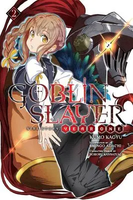 Goblin Slayer Side Story: Jahr Eins, Bd. 2 (Light Novel) - Goblin Slayer Side Story: Year One, Vol. 2 (Light Novel)