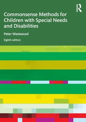 Commonsense-Methoden für Kinder mit besonderen Bedürfnissen und Behinderungen - Commonsense Methods for Children with Special Needs and Disabilities