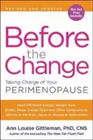 Vor dem Wechsel: Nehmen Sie Ihre Perimenopause in die Hand - Before the Change: Taking Charge of Your Perimenopause