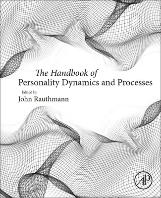 Das Handbuch der Persönlichkeitsdynamik und der Persönlichkeitsprozesse - The Handbook of Personality Dynamics and Processes