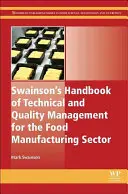 Swainson's Handbuch für technisches und Qualitätsmanagement in der Lebensmittelherstellung - Swainson's Handbook of Technical and Quality Management for the Food Manufacturing Sector